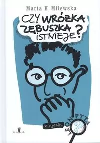 Czy wróżka zębuszka istnieje? - tantis.pl