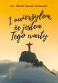 I uwierzyłem, że jestem Tego warty - tantis.pl