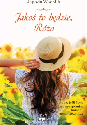 Jakoś to będzie, Różo