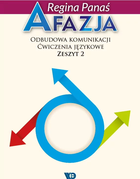 Afazja. Odbudowa komunikacji. Ćwiczenia językowe. Zeszyt 2 - tantis.pl