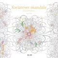 Kwiatowe mandale (kolorowanka) - tantis.pl