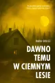Dawno temu w ciemnym lesie - tantis.pl
