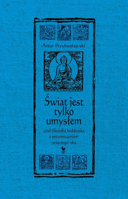 Świat jest tylko umysłem wyd. 2 - tantis.pl