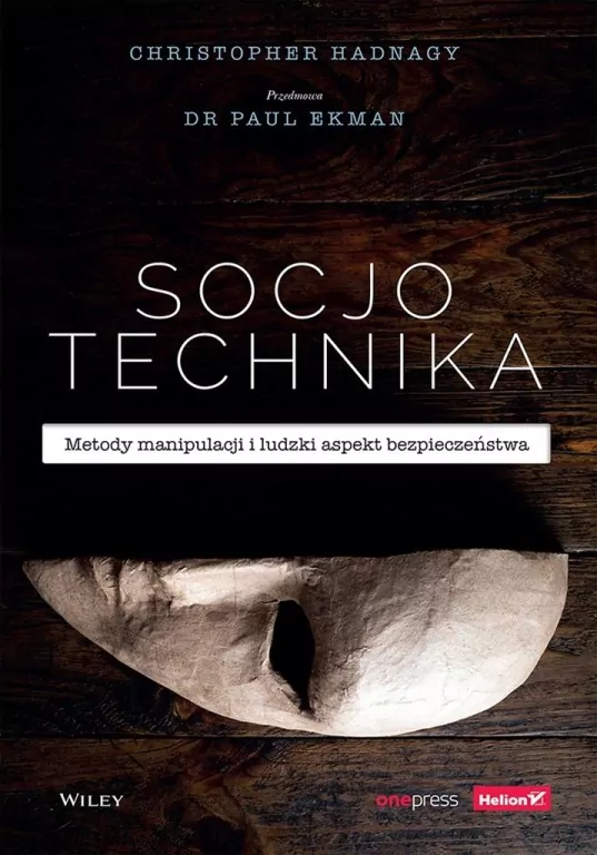 Socjotechnika. Metody manipulacji i ludzki spekt - tantis.pl