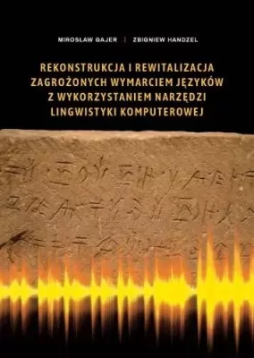 Rekonstrukcja i rewitalizacja zagrożonych wymarciem języków