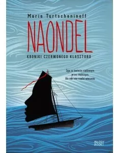 Naondel. Kroniki Czerwonego Klasztoru. Tom 2 - tantis.pl