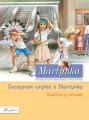 Martynka. Zaczynam czytać z Martynką. Zaginiony piesek - tantis.pl