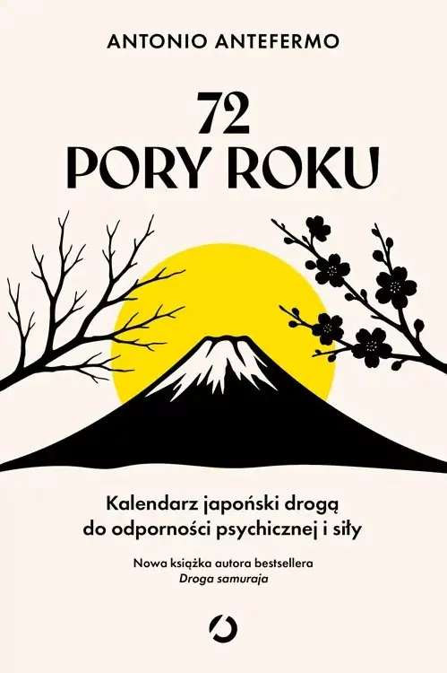 72 pory roku. Kalendarz japoński drogą do odporności psychicznej i siły - tantis.pl