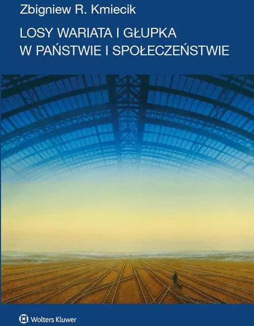 Losy wariata i głupka w państwie i społeczeństwie - tantis.pl