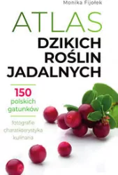 Atlas dzikich roślin jadalnych