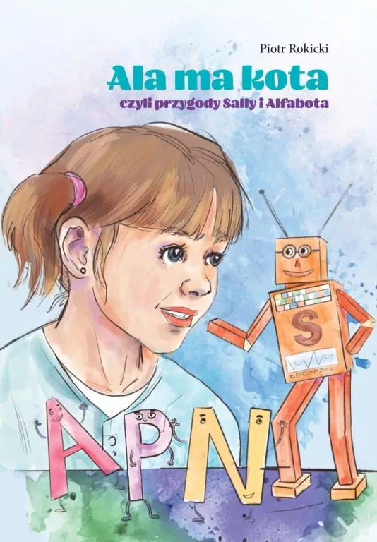 Ala ma kota czyli przygody Sally i Alfabota - tantis.pl