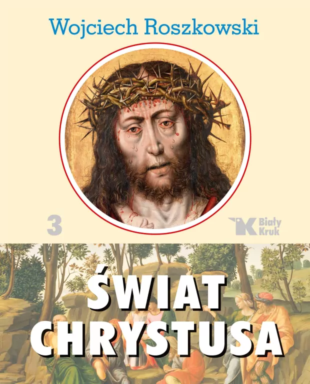 Świat Chrystusa. Tom 3 - tantis.pl