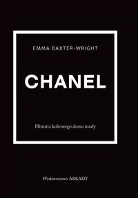Chanel. Historia kultowego domu mody - tantis.pl