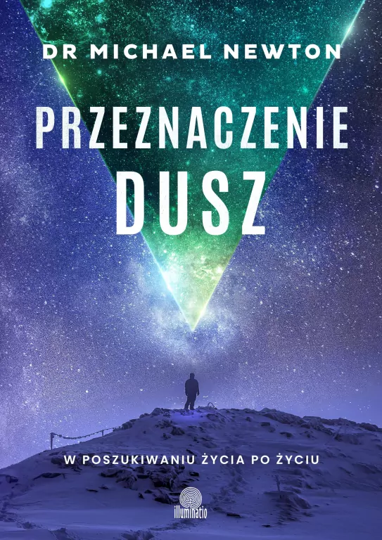 Przeznaczenie dusz. W poszukiwaniu życia po życiu - tantis.pl