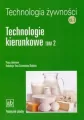Technologie kierunkowe. Tom 2. Technologia żywności. Cz.3 - tantis.pl