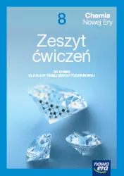 Chemia nowej ery 8. Zeszyt ćwiczeń. Szkoła podstawowa