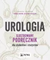 Urologia. Ilustrowany podręcznik dla studentów i stażystów - tantis.pl