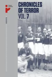 Chronicles of terror. Vol 7. Auschwitz-Birkenau, Victims of deadly medicine