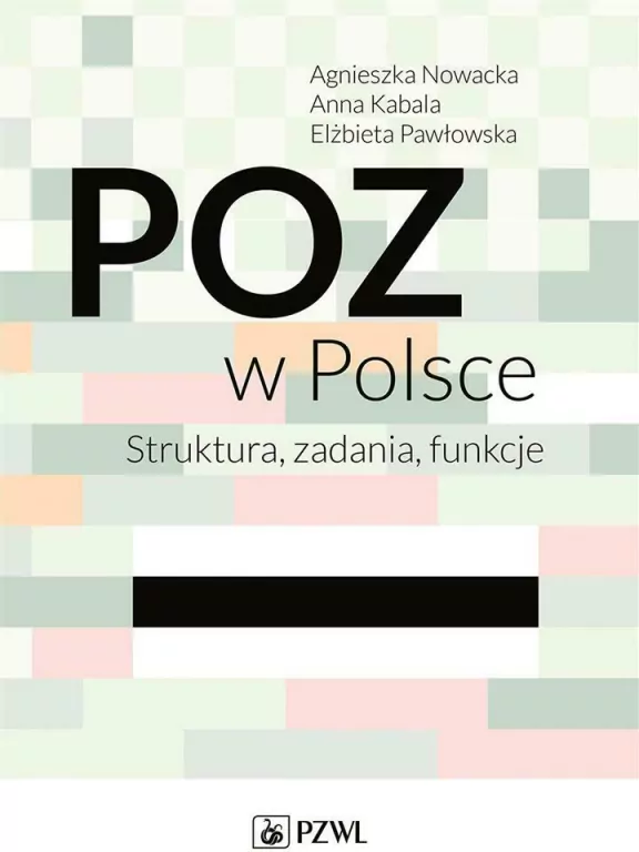 POZ w Polsce Struktura, zadania, funkcje - tantis.pl