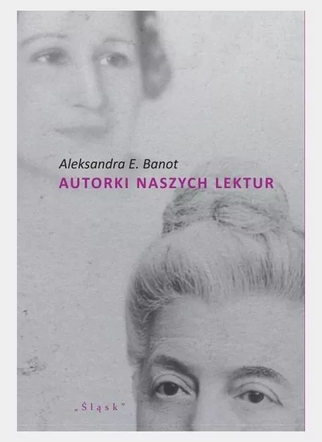 Autorki naszych lektur. Portrety polskich pisarek - tantis.pl