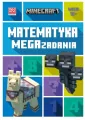 Minecraft. Matematyka. Megazadania. 10+ - tantis.pl