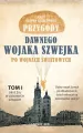 Przygody dawnego wojaka Szwejka. Tom 1 - tantis.pl