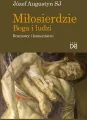 Miłosierdzie Boga i ludzi. Rozmowy i komentarze - tantis.pl