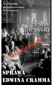 Kryminały przedwojennej W-wy. Sprawa Edwina Cramma - tantis.pl