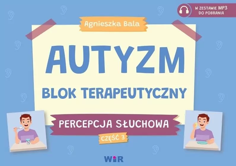 Autyzm. Blok terapeutyczny. Percepcja słuchowa cz.3 - tantis.pl