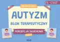 Autyzm. Blok terapeutyczny. Percepcja słuchowa cz.3 - tantis.pl