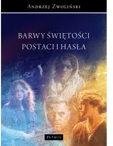 Barwy świętośći. Postaci i hasła - tantis.pl