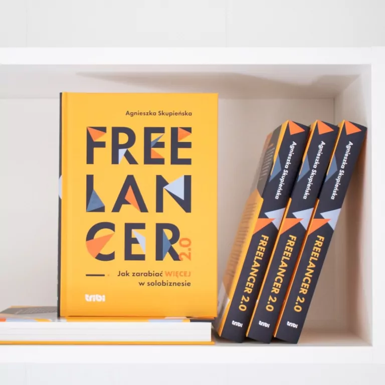 Freelancer 2.0. Jak zarabiać więcej w solobiznesie - tantis.pl