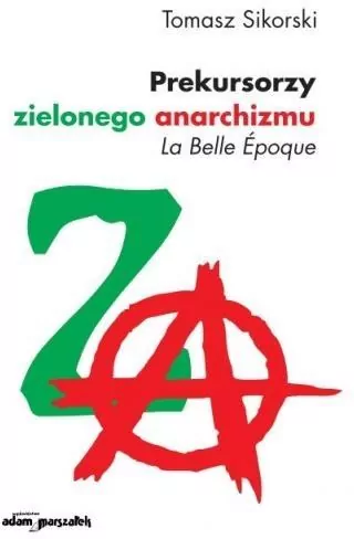 Prekursorzy zielonego anarchizmu - tantis.pl