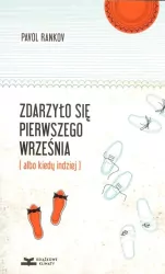 Zdarzyło się pierwszego września (albo kiedy..)