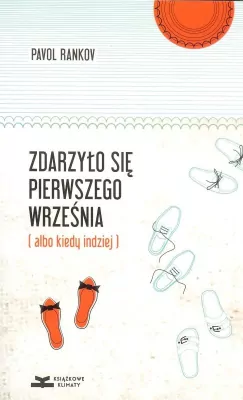 Zdarzyło się pierwszego września (albo kiedy..)