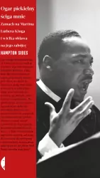 Ogar piekielny ściga mnie. Zamach na Martina Luthera Kinga i wielka obława na jego zabójcę