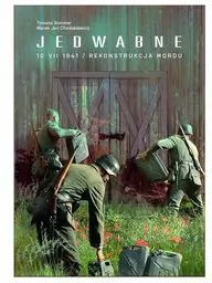 Jedwabne 10 VII 1941. Rekonstrukcja mordu - tantis.pl