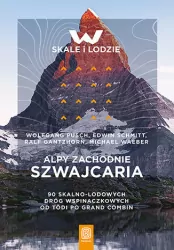 Alpy Zachodnie. Szwajcaria. W skale i lodzie