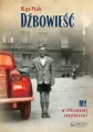 Dźbowieść. My w sPRLowanej codzienności - tantis.pl