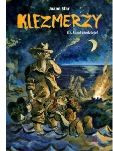 Sami złodzieje! Klezmerzy. Tom 3 - tantis.pl