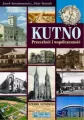Kutno Przeszłość i współczesność - tantis.pl