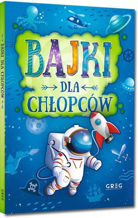 Bajki dla chłopców. 64 strony w kolorze - tantis.pl