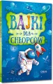 Bajki dla chłopców. 64 strony w kolorze - tantis.pl