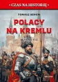 Polacy na Kremlu. Moskwa 1612 - tantis.pl