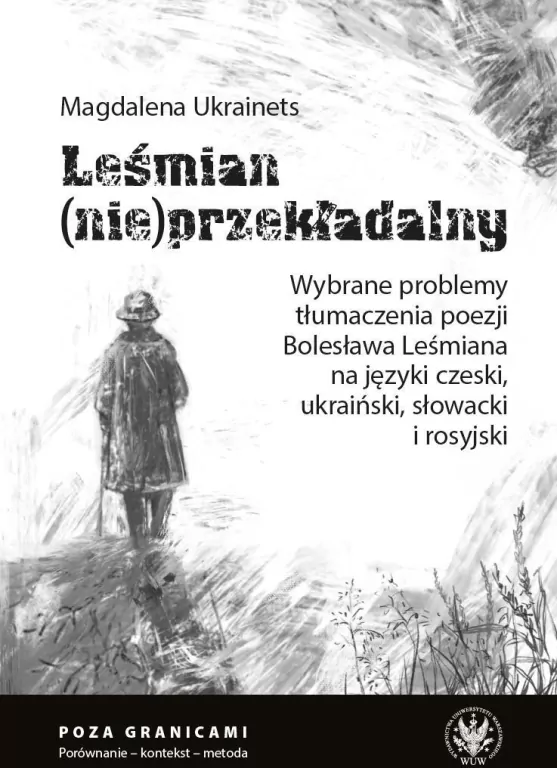 Leśmian (nie)przekładalny. Wybrane problemy.. - tantis.pl