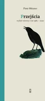 Przejścia. Wybór wierszy z lat 1982-2020 - tantis.pl