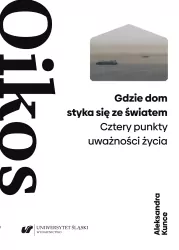 Oikos. Gdzie dom styka się ze światem