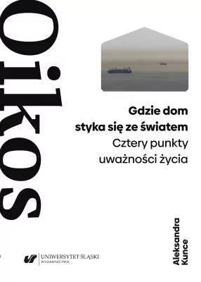 Oikos. Gdzie dom styka się ze światem