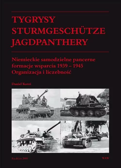 Tygrysy, Sturmgeschutze, Jagdpanthery - tantis.pl