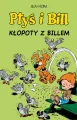 Kłopoty z Billem. Ptyś i Bill. Komiksy są super! Tom 13 - tantis.pl